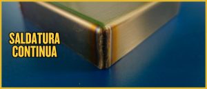 finitura spigolo inox: saldatura continua
